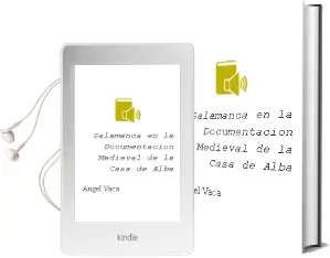 Descargar AudioLibro Salamanca en la Documentacion Medieval de la Casa de Alba de Angel Vaca año 2006
