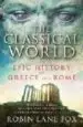 AudioLibro The Classical World: The Epic History of Greece and Rome de Robin Lane Fox