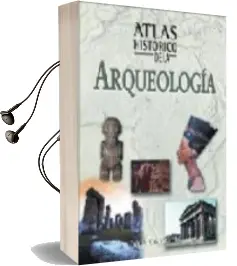 Descargar AudioLibro Atlas Historico de la Arqueologia de Nick Constable año 2006