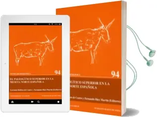 Descargar AudioLibro El Paleolitico Superior en la Meseta Norte Española de Fernando Diez Martin año 2006