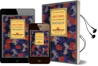 Descargar AudioLibro Historia de la Ciudad de Badajoz de Suarez De Figueroa Diego año 2006