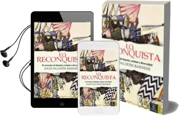 Descargar AudioLibro La Reconquista: El Concepto de España: Unidad y Diversidad de Julio Valdeon Baruque año 2006