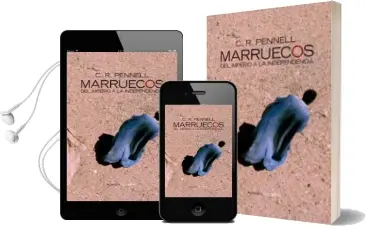 Descargar AudioLibro Marruecos: Del Imperio a la Independencia de C.R. Pennell año 2006