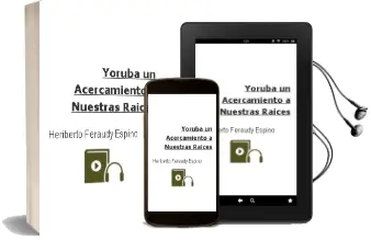 Descargar AudioLibro Yoruba: Un Acercamiento a Nuestras Raices de Heriberto Feraudy Espino año 2006