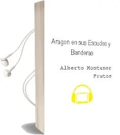 Descargar AudioLibro Aragon en sus Escudos y Banderas de Alberto Montaner Frutos año 2007
