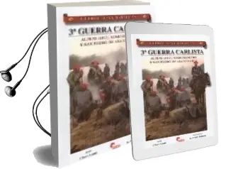 Descargar AudioLibro Guerreros y Batallas 35. 3ª Guerra Carlista. Alpens (1873). Somor Rostro y san Pedro de Abanto (1874) de Cesar Alcala año 2007