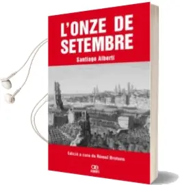 Descargar AudioLibro L Onze de Setembre de Santiago Alberti año 2007