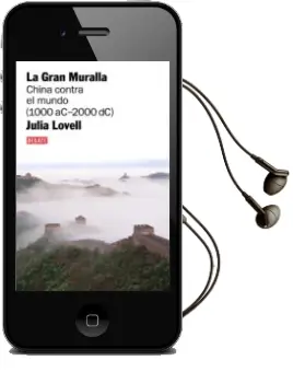 Descargar AudioLibro La Gran Muralla: China Contra el Mundo de Julia Lovell año 2007