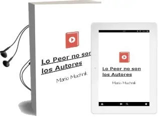Descargar AudioLibro Lo Peor no son los Autores de Mario Muchnik año 2007
