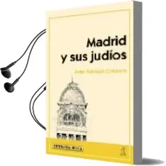 Descargar AudioLibro Madrid y sus Judios de Juan Antonio Cabezas año 2007