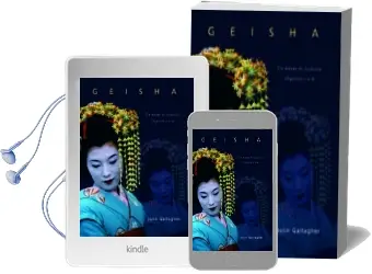 Descargar AudioLibro (Pe) Geisha: Un Mundo de Tradicion, Elegancia y Arte de John Gallagher año 2007