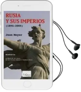 Descargar AudioLibro Rusia y sus Imperios (1894-2005) de Jean Meyer año 2007