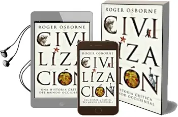 Descargar AudioLibro Civilizacion: Una Historia Critica del Mundo Occidental de Roger Osborne año 2007