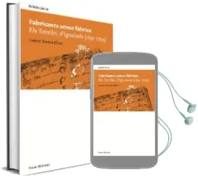 Descargar AudioLibro Fabricants Sense Fabrica: Els Torello d Igualada (1691-1794) de Jaume Torras año 2007