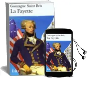 Descargar AudioLibro La Fayette de Gonzague Saint Bris año 2007