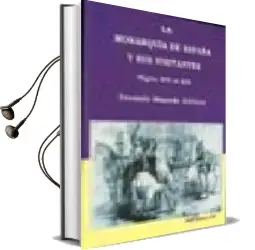 Descargar AudioLibro La Monarquia de España y sus Visitantes: Siglos xvi al xix de Consuelo Maqueda año 2007