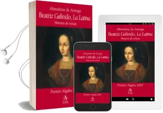 Descargar AudioLibro (Pe) Beatriz Galindo, la Latina: Maestra de Reinas de Almudena De Arteaga año 2007