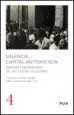 AudioLibro Valencia Capital Antifascista: Visiones e Impresiones de una Ciudad en Guerra de Antonio Calzada