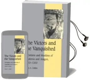 Descargar AudioLibro Victors and the Vanquished: Christians and Muslims of Catalonia and Aragon, 1050-1300 de Brian A. Catlos año 2007