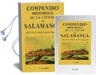 Descargar AudioLibro Compendio Historico de la Ciudad de Salamanca (Ed. Facsimil) de Bernardo Dorado año 2007