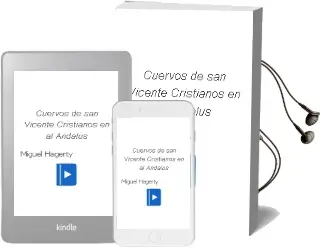 Descargar AudioLibro Cuervos de san Vicente: Cristianos en Al-Andalus de Miguel Hagerty año 2007