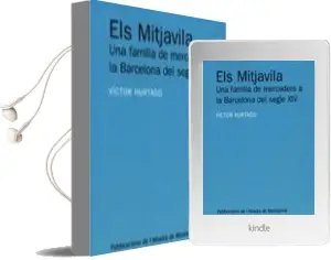 Descargar AudioLibro Els Mitjavila: Una Familia de Mercaders a la Barcelona del s. xiv de Victor Hurtado año 2007