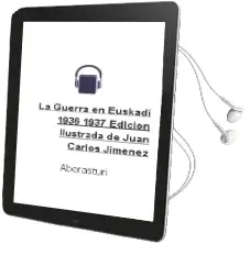Descargar AudioLibro La Guerra en Euskadi (1936-1937) Edicion Ilustrada de Juan Carlos Jimenez De Aberasturi año 2007