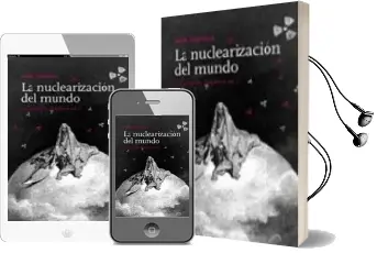 Descargar AudioLibro La Nuclearizacion del Mundo de Jaime Semprun año 2007