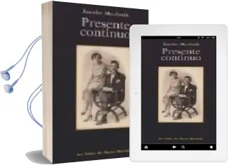 Descargar AudioLibro Presente Continuo de Jacobo Muchnik año 2007