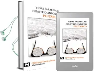 Descargar AudioLibro Vidas Paralelas: Demetrio-Antonio de Plutarco año 2007