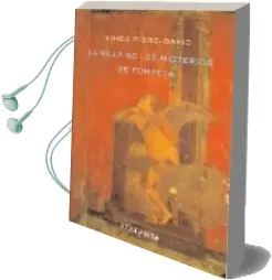 Descargar AudioLibro Villa de los Misterios de Pompeya de Linda Fierz David año 2007