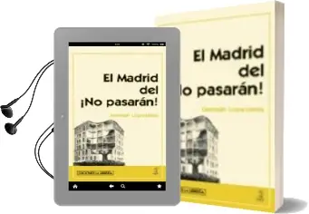 Descargar AudioLibro El Madrid del ¡ no Pasaran ! de German Lopezarias Prieto año 2007