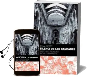Descargar AudioLibro El Silenci de les Campanes: La Persecucio Religiosa Durant la gue rra Civil de Jordi Alberti año 2007