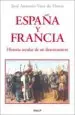 AudioLibro España y Francia. Historia Secular de un Desencuentro de Jose Antonio Vaca De Osma