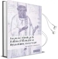 Descargar AudioLibro Imperial Ideology and Political Thought in Byzantium, 1204-1330 de Dimiter Angelov año 2007