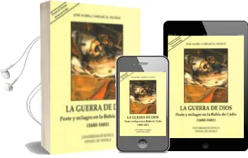 Descargar AudioLibro La Guerra de Dios: Peste y Milagro en la Bahia de Cadiz (1680-168 1) de Jose M. Carrascal Muñoz año 2007
