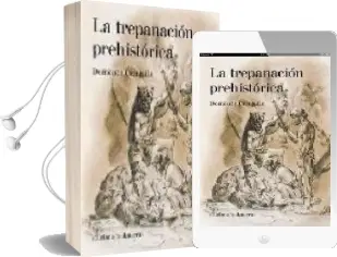 Descargar AudioLibro La Trepanacion Prehistorica de D. Campillo año 2007