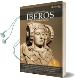 Descargar AudioLibro Los Iberos (Breve Historia De...) de Jesus Bermejo Tirado año 2007
