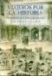 AudioLibro Viajeros por la Historia. Extranjeros en Castilla-La Mancha. Guad Alajara de Jesus Villar Garrido
