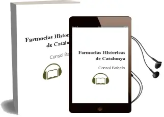 Descargar AudioLibro Farmacias Historicas de Catalunya de Consol Balcells año 2007