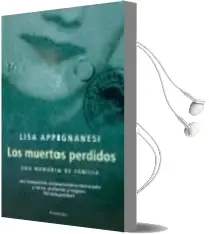 Descargar AudioLibro Los Muertos Perdidos de Lisa Appignanesi año 2007