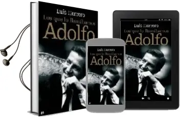 Descargar AudioLibro Los que lo Llamabamos Adolfo de Luis Herrero año 2007
