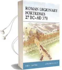 Descargar AudioLibro Roman Legionary Fortresses 27 Bc-Ad 378 de Duncan B. Campbell año 2007