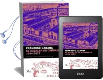 Descargar AudioLibro El Cabaler de Cerdanya: 1844 - 1875 de Francesc Cabana año 2007
