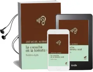 Descargar AudioLibro La Escucha en la Historia Oral de Jose Miguel Marinas Herreros año 2007