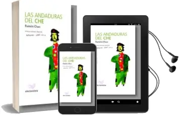 Descargar AudioLibro Las Andaduras del che de Ramon Chao año 2007