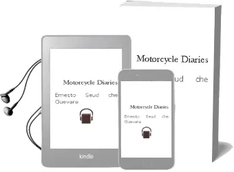 Descargar AudioLibro Motorcycle Diaries de Ernesto (Seud. Che) Guevara año 2007