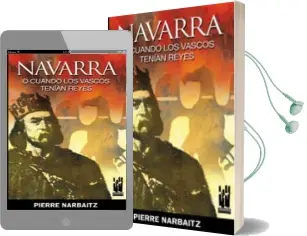 Descargar AudioLibro Navarra o Cuando los Vascos Tenian Reyes de Pierre Narbaitz año 2007