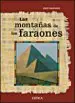 AudioLibro (Pe) las Montañas de los Faraones: La Verdadera Historia de los Constructores de Piramides de Zahi A Hawass