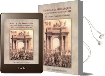 Descargar AudioLibro Sevilla y la Monarquia: Las Visitas Reales en el Siglo xix de Maria Carmen Fernandez Albendiz año 2007